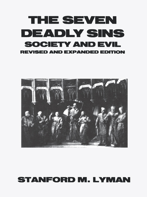 Title details for The Seven Deadly Sins by Stanford M. Lyman - Available